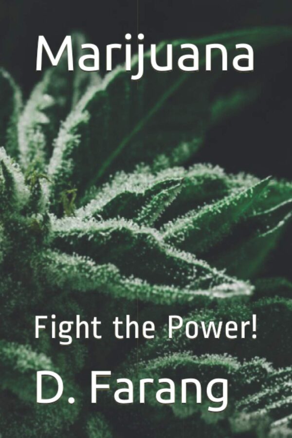 Marijuana: Fight the Power!